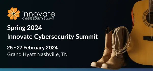 Innovate Cybersecurity Summit 2024, Nashville