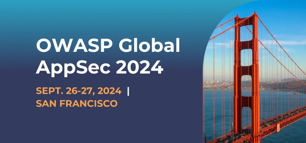 OWASP Global AppSec SF 2024